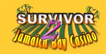 Jamaica Bay Casino wnats to know. Can you be a Survivor? Click here for game details.